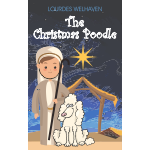 The Christmas Poodle by Lourdes Welhaven